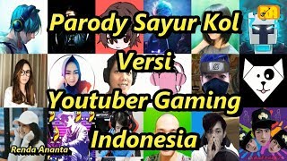 Parody Sayur Kol Versi Youtuber Gaming Indonesia