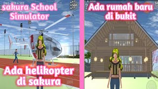 HELIKOPTER DAN RUMAH BARU SAKURA | sakura school simulator