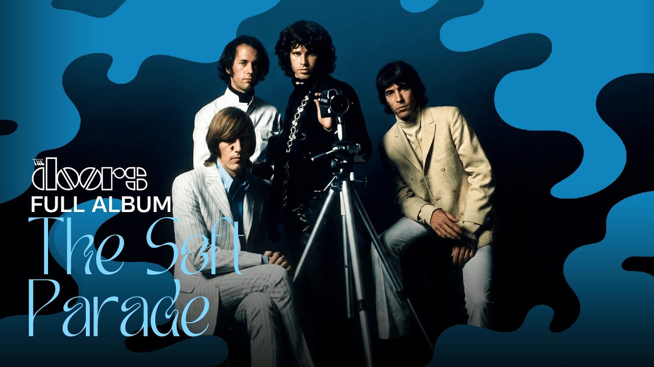 The Doors - The Soft Parade (Full Album)
