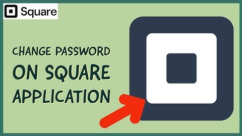 How to Change Password on Square App?