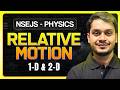 Relative Motion 1-D &amp; 2-D🔥| NSEJS Physics 2026
