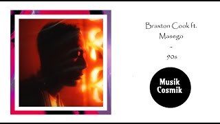Braxton Cook ft. Masego - 90s (R&B2023)