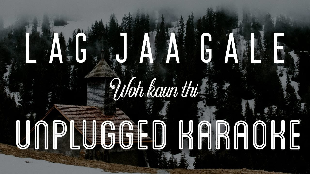 Lag Jaa Gale - Woh Kaun Thi | Karaoke with Lyrics | unplugged | Lata Mangeshkar |Madan Mohan | Sebin