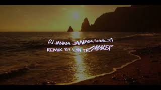 DJ JANAM JANAM (ONLY) REMIX BY LYN TRMAKER