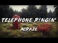 ACRAZE - Telephone Ringin' (Lyrics)