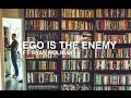 Ego Is The Enemy | ft. Ryan Holiday