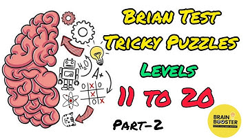 Brain Test: Tricky Puzzles Gameplay Walkthrough || Levels- 11 to 20 || Part-2 || Brain Booster