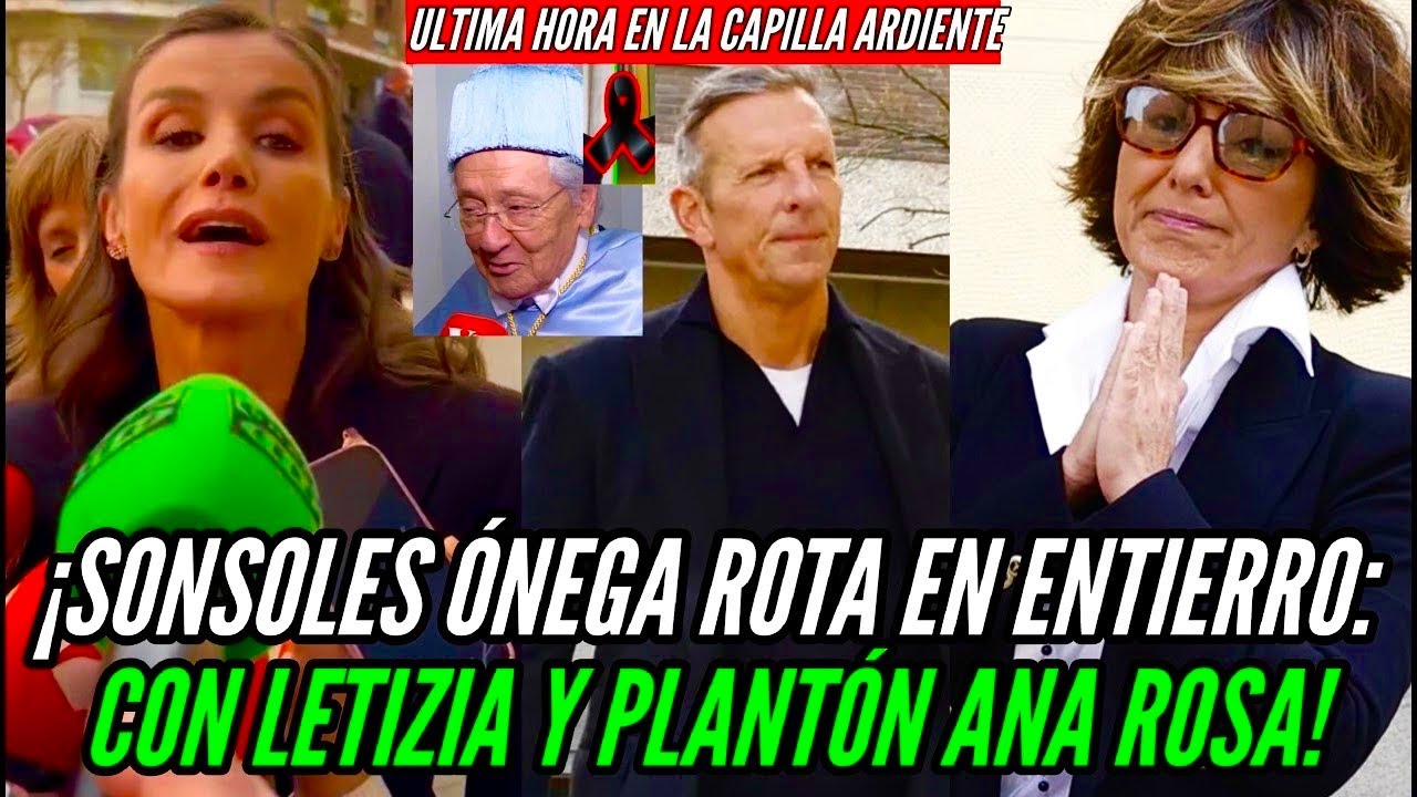 REINA LETIZIA LLORA MUERTE FERNANDO ÓNEGA: SONSOLES ÓNEGA ROTA Y JOAQUIN PRAT SIN ANA ROSA QUINTANA