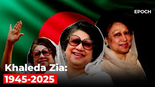 Khaleda Zia: The Life and Legacy of Bangladesh’s First Woman PM