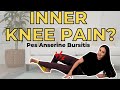 Exercises for Inner Knee Pain / Pes Anserine Bursitis