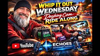 Whip it out Wednesday May 20 2026  Dashing Cam Ride Along | Giglife | Gigwork | Ubereats