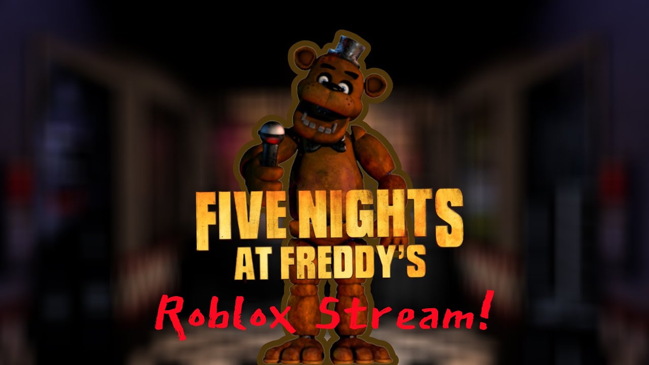 Five nights at Freddy's Roblox stream - YouTube
