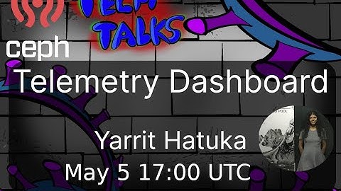 Ceph Tech Talk: Telemetry Dashboard