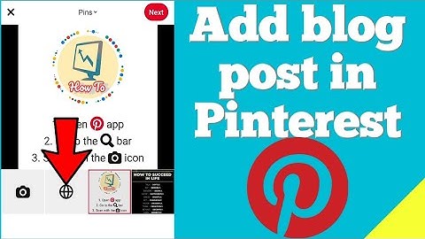 How to add your blog post in Pinterest app?