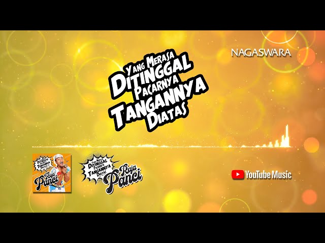 Raja Panci - Yang Merasa Ditinggal Pacarnya Tangannya Diatas (Official Video Lyrics) #lirik class=