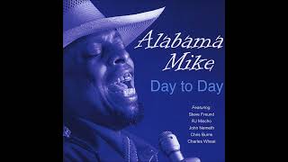 ALABAMA MIKE (Talladega, Alabama, U.S.A) - Day To Day