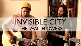 The Jamie &amp; Al Show - Invisible City (Wallflowers Cover)