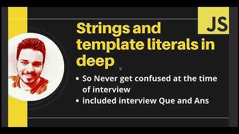 ES6 Tutorial #2: Strings Template Literals in JavaScript in Hindi | Includes Interview Ques