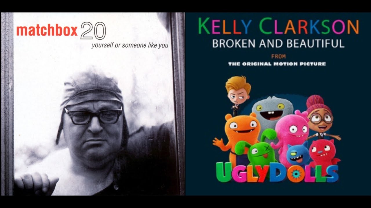 Broken & Beautiful At 3AM Kelly Clarkson vs. Matchbox Twenty (Mashup