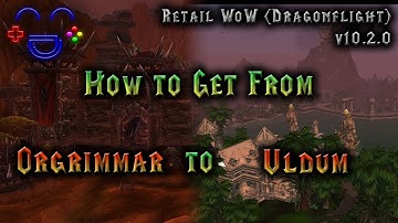 The Fastest Way from Orgrimmar to Uldum | Retail WoW 2024