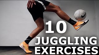 10 EASY Juggling Exercises To Do At Home | Improve Your Ball Control
