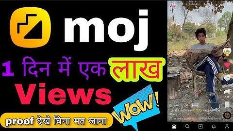 MOJ App Par Views Kaise Badhaye | How To Increase Views On MOJ App