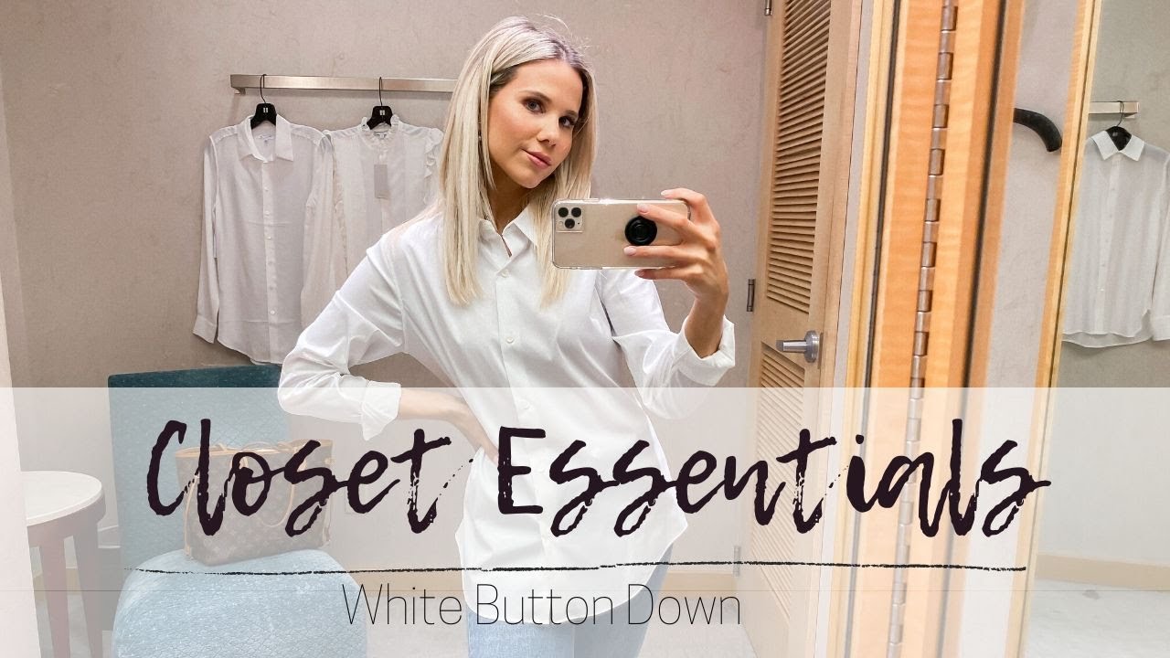 SHOPPING FOR CLOSET ESSENTIALS - EPISODE 1: The White Button Down Shirt