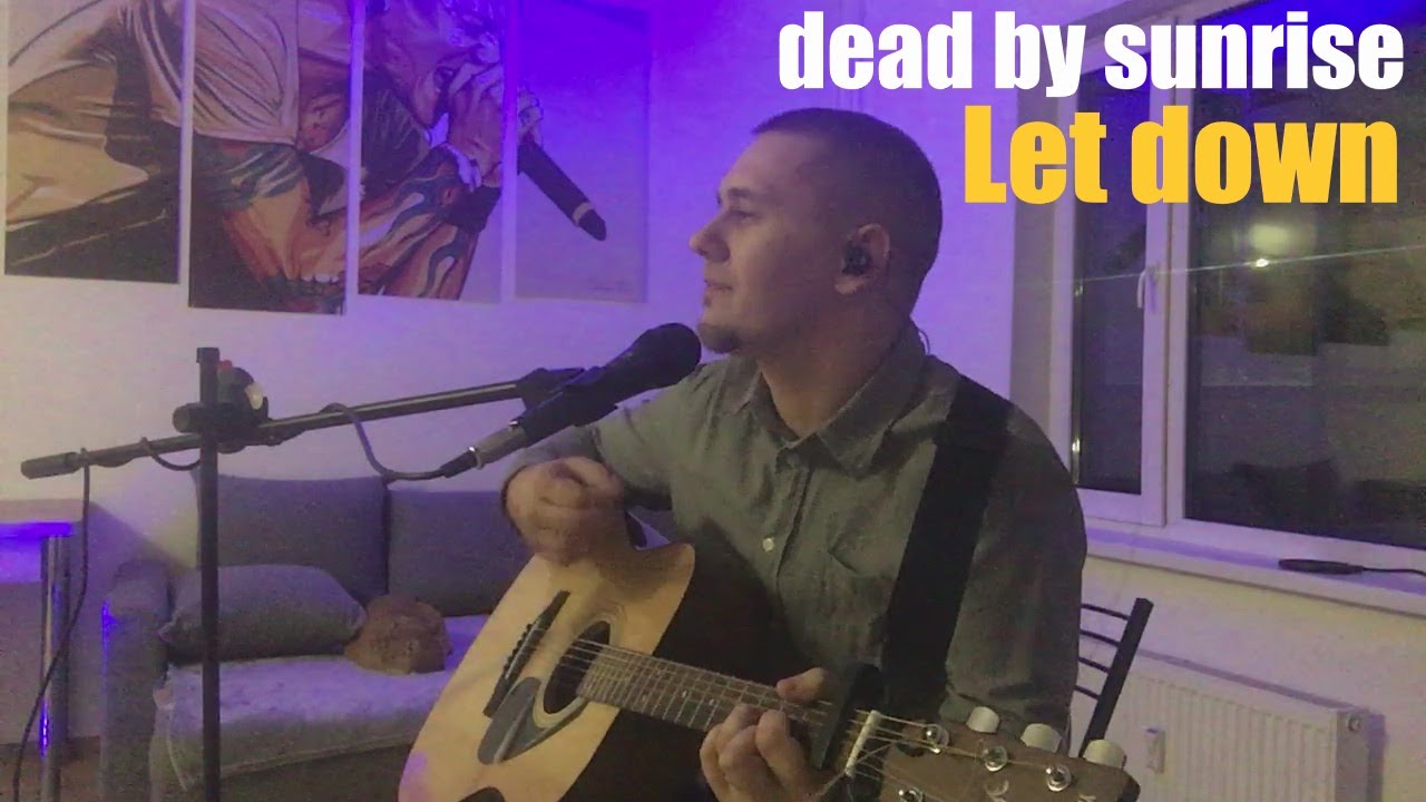 Let down - Dead by Sunrise (cover)