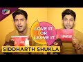 Siddharth Shukla Does Not Want To Fake It To Make It | Exclusive | Love It Or Leave It