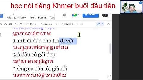 bài 1 cụm từ tiếng khmer (đi đâu.ở đâu .già rồi.lòng tốt.chợ đó )
