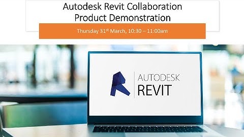 Autodesk Revit Collaboration Product Demonstration