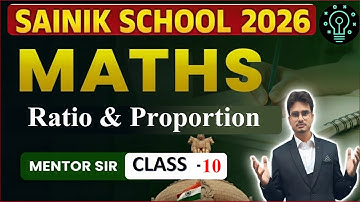 "Class 6 Maths | Ratio and Proportion Explained | Sainik School Entrance 2026 | By Mentor Sir