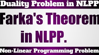 16. Farka's Theorem in Non-Linear Programming Problem.