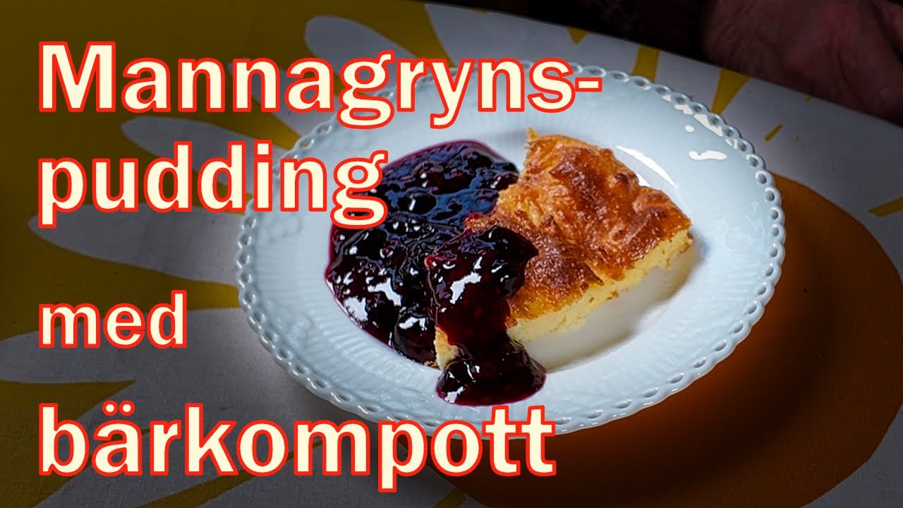 Mannagrynspudding med bärkompott
