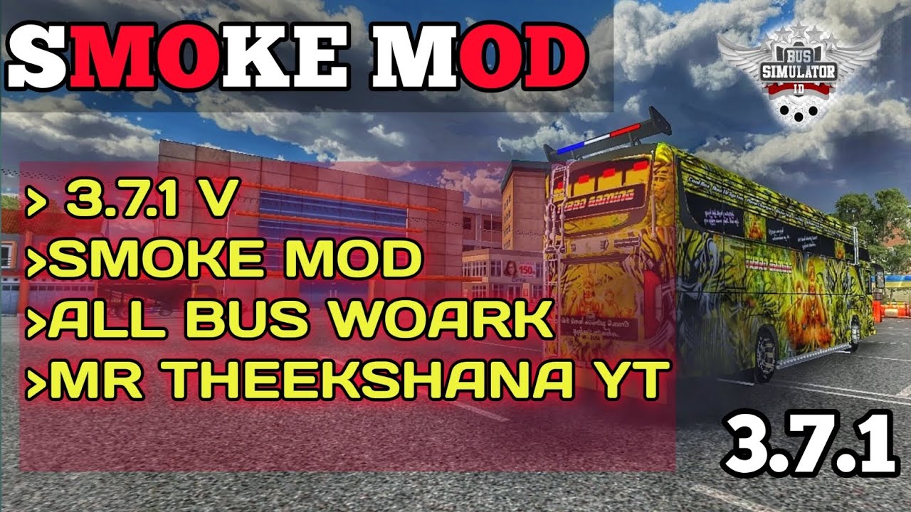 SMOKE MOD / 3.7.1 / සුපිරියක් / දුම් දාගෙන යන්න - YouTube