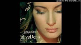 Atiye Deniz - Don't Think