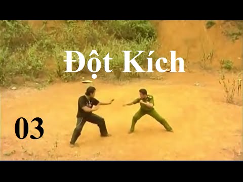 Video ĐỘT KÍCH Tập 3, Cảnh Sát Hình Sự - youtube
