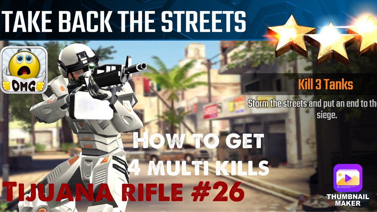 Take Back the Streets, Sniper Strike Special Ops mission #26- Tijuana (rifle/zone 13)