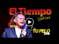 2018 - EN TU PELO - Grupo EL TIEMPO - Roberto Lopez - En Vivo -