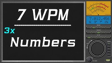 7wpm Repeat three times Number, morse code course