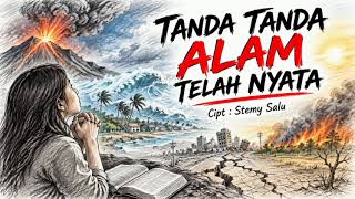 Download lagu TANDA TANDA ALAM TELAH NYATA Cipt: Stemy Salu