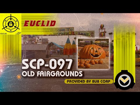 Stream episode SCP-097 - Old Fairgrounds by The SCP Foundation