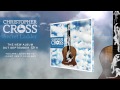 Christopher Cross 'I Don't See It Your Way" from the new album 'Secret Ladder'