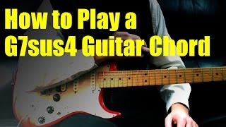 how to play a g7sus4 guitar chord
