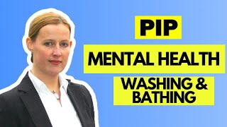 How Does Mental Health Relate To The PIP Claim Form For The Washing Section?