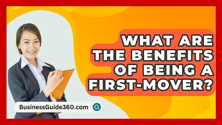 What Are The Benefits Of Being A First-mover? - BusinessGuide360.com