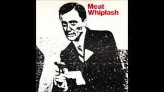 meat whiplash - don&#39;t slip up