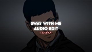 Sway With Me - Saweetie & GALXARA | Audio Edit