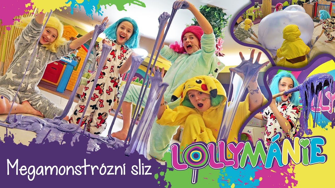 LOLLYMÁNIE - Megamonstrózní Sliz!