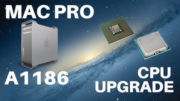 Mac Pro A1186 - CPU Upgrade or Replacement (2006 and 2008)